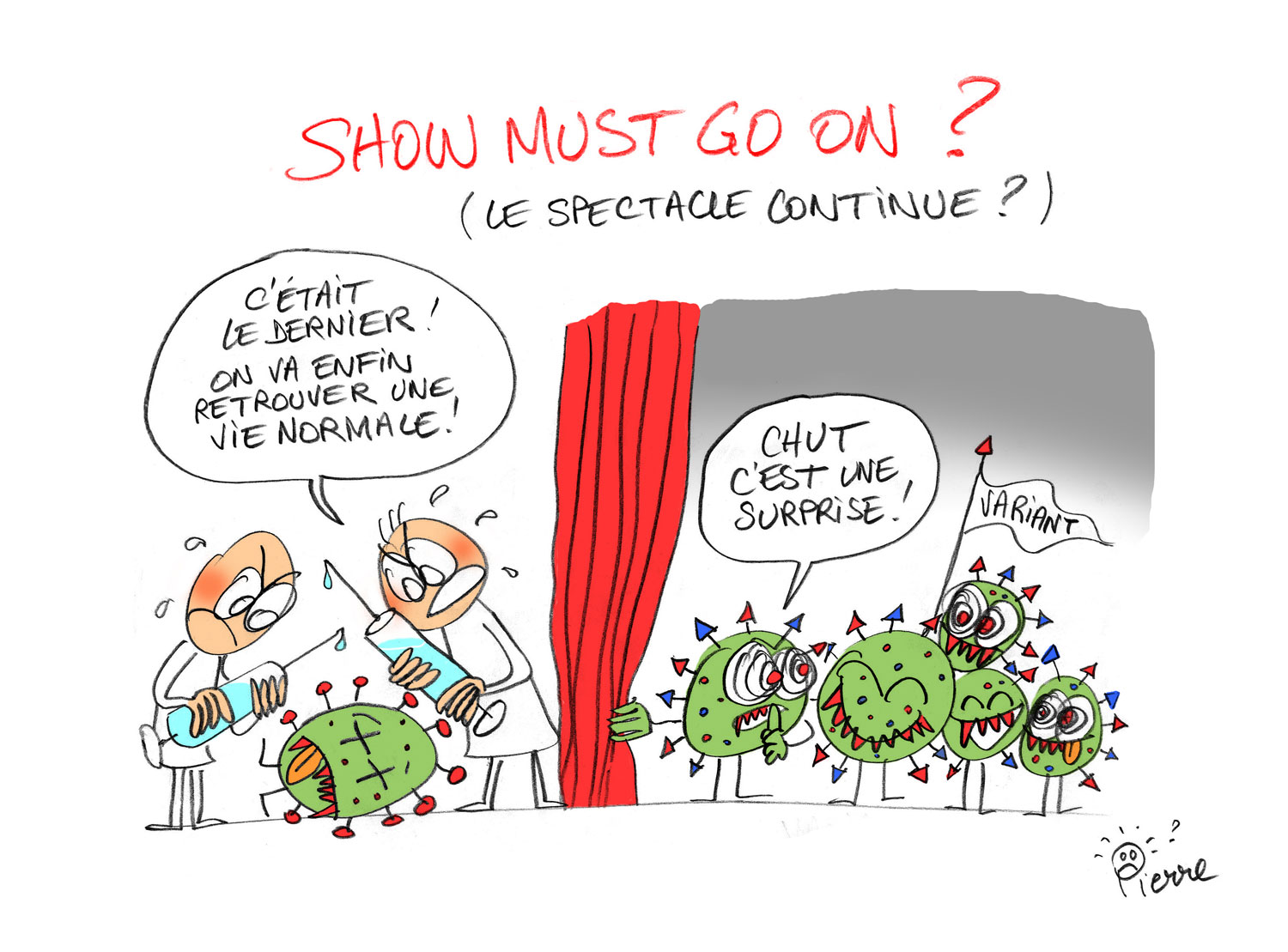 Le spectacle continue ?