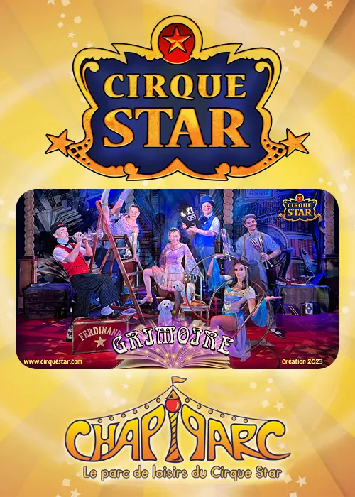 Cirque Star Chapi Parc Piffonds Spectacle Grimoire  2023.webp