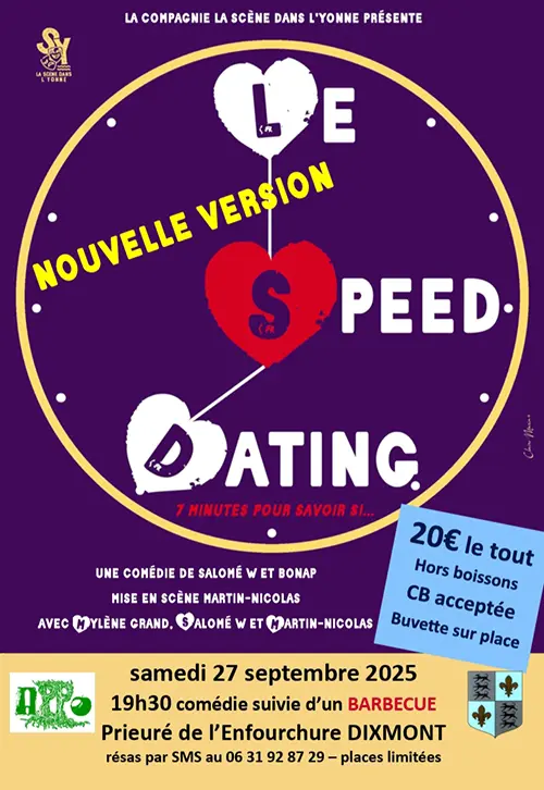 Spectacle suivi d’un barbecue : "Le Speed Dating" nouvelle version (comédie de Salomé W et Bonap) par la Compagnie La Scène dans l'Yonne, mise en scène par Martin-Nicolas – Dixmont (Prieuré de l'Enfourchure) (affiche de l’événement)