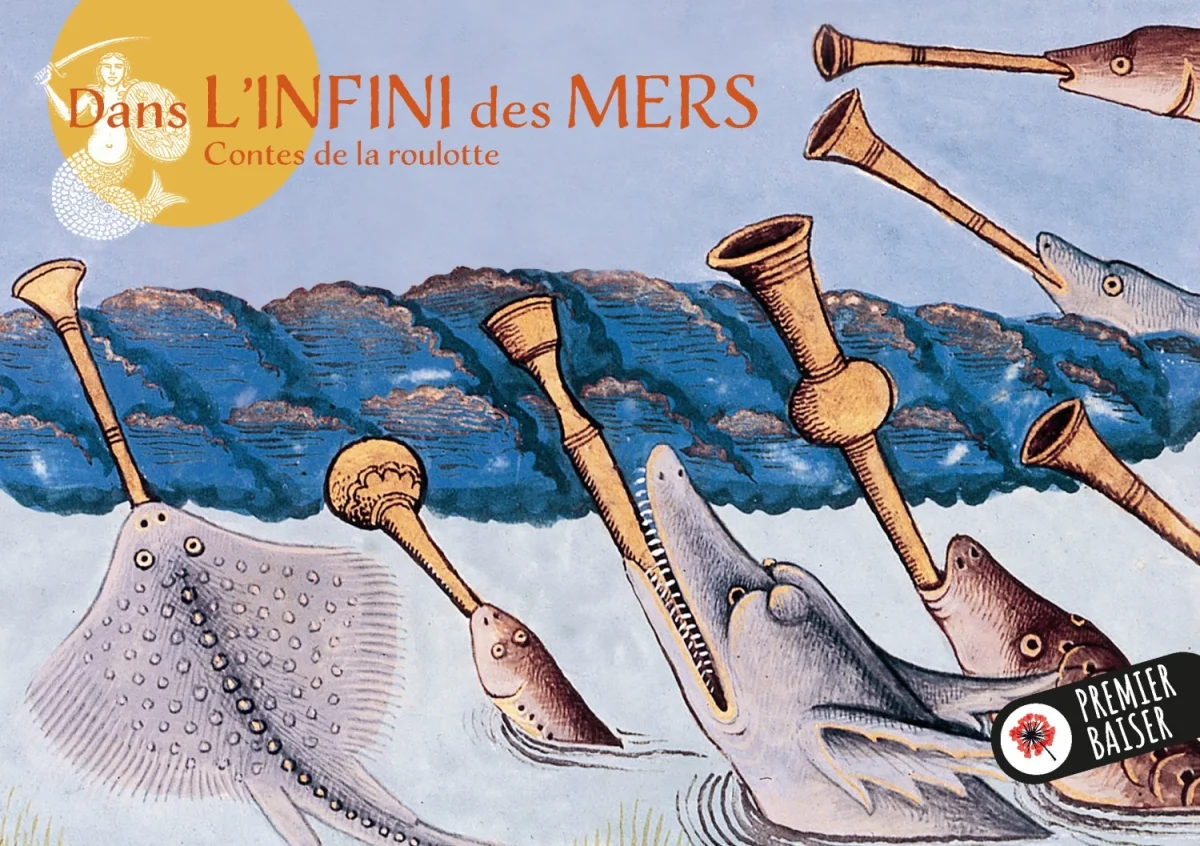"Dans l’infini des mers" : Contes de la roulote avec la Compagnie Premier Baiser – Champignelles (Le Val / Verger d’abondance locale) (affiche de l’événement)