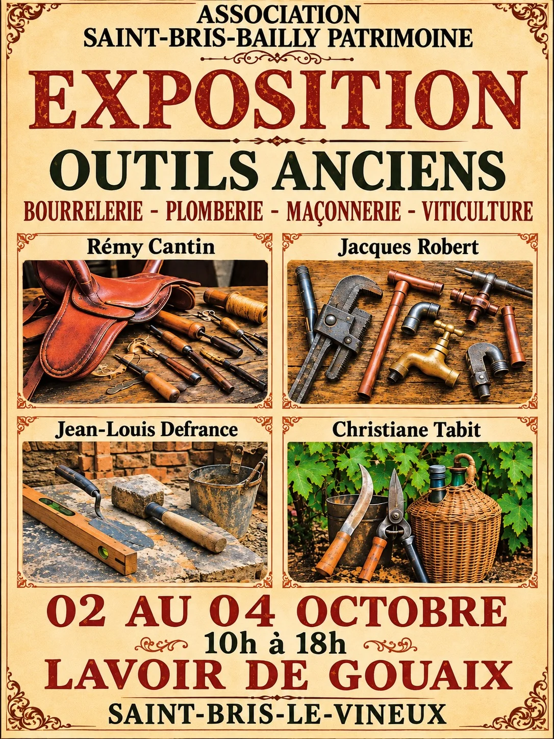 Exposition d'outils anciens : Bourrelerie - Plomberie - Maçonnerie - Viticulture – Saint-Bris-le-Vineux (Lavoir de Gouaix - D956 - sortie de Saint-Bris-le-Vineux en direction de Noyers) (affiche de l’événement)