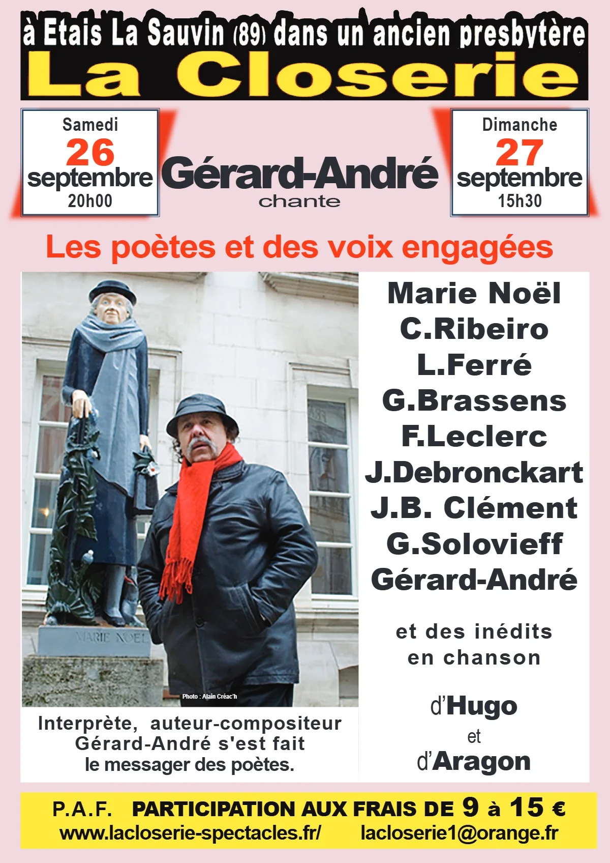 Gérard-André chante les poètes et les voix engagées : Marie Noël, C. Ribeiro, L. Ferré, G. Brassens, F. Leclerc, J. Debronckart, J.B. Clémen, G.Solovieff, Gérard-André et des inédits en chanson d'Hugo et d'Aragon – Etais-la-Sauvin (Théâtre de la Closerie) (affiche de l’événement)