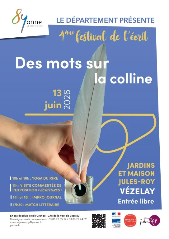 4ème festival de l’écrit : Des mots sur la Colline – Vézelay (Jardin et Maison Jules-Roy) (affiche de l’événement)
