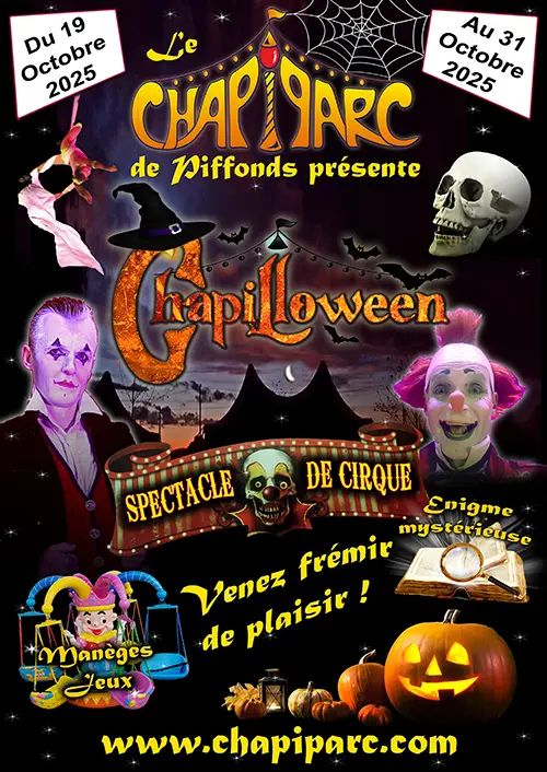 Venez frémir de plaisir avec "Chapilloween" et le Cirque Star : Enigme Mystérieuse, manège, jeux et spectacle "Le Crazy Circus" – Piffonds / Le Petit Launay (Chapi Parc) (affiche de l’événement)