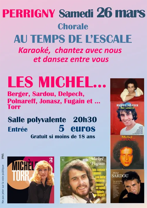 Annulation dernière minute // Soirée "Les Michel..." (karaoké dansant avec la Chorale Au Temps de l'Escale / chantez et dansez sur des chansons célèbres) – Perrigny (Salle polyvalente) (affiche de l’événement)