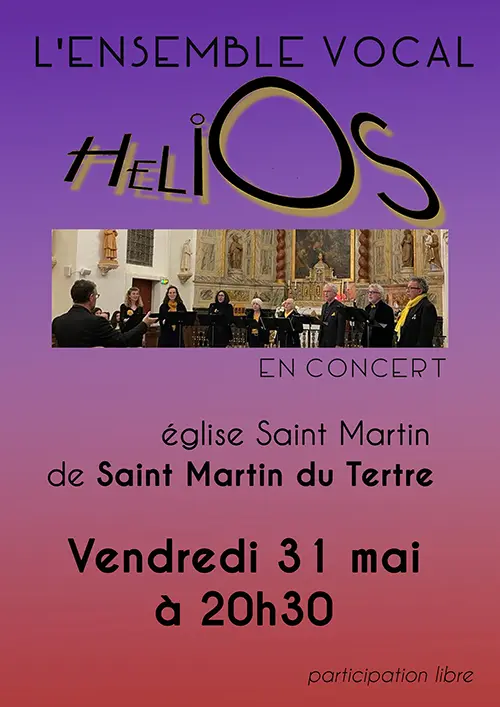 Concert avec l'Ensemble vocal Hélios (direction Eric Martin) – Saint Martin du Tertre  (Eglise Saint Martin) (affiche de l’événement)
