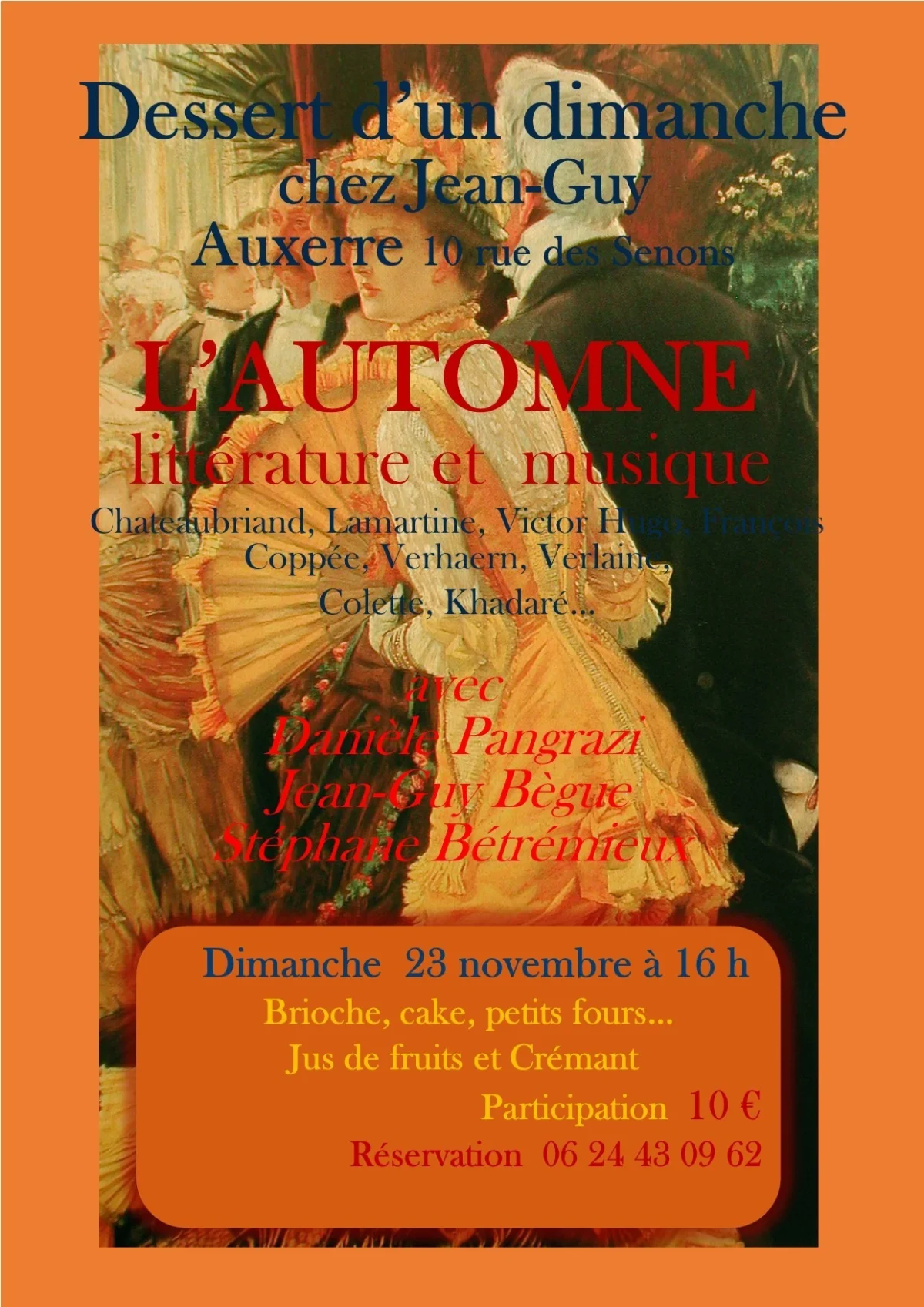 Dessert d’un dimanche chez Jean-Guy : "L’Automne, littérature et musique" Chateaubriand, Lamartine, Victor Hugo, François Coppée, Verhaern, Verlaine, Colette, Khadaré... avec  Danièle Pangrazi, Jean-Guy Bègue et Stéphane Bétrémieux – Auxerre (10 rue des Senons) (affiche de l’événement)