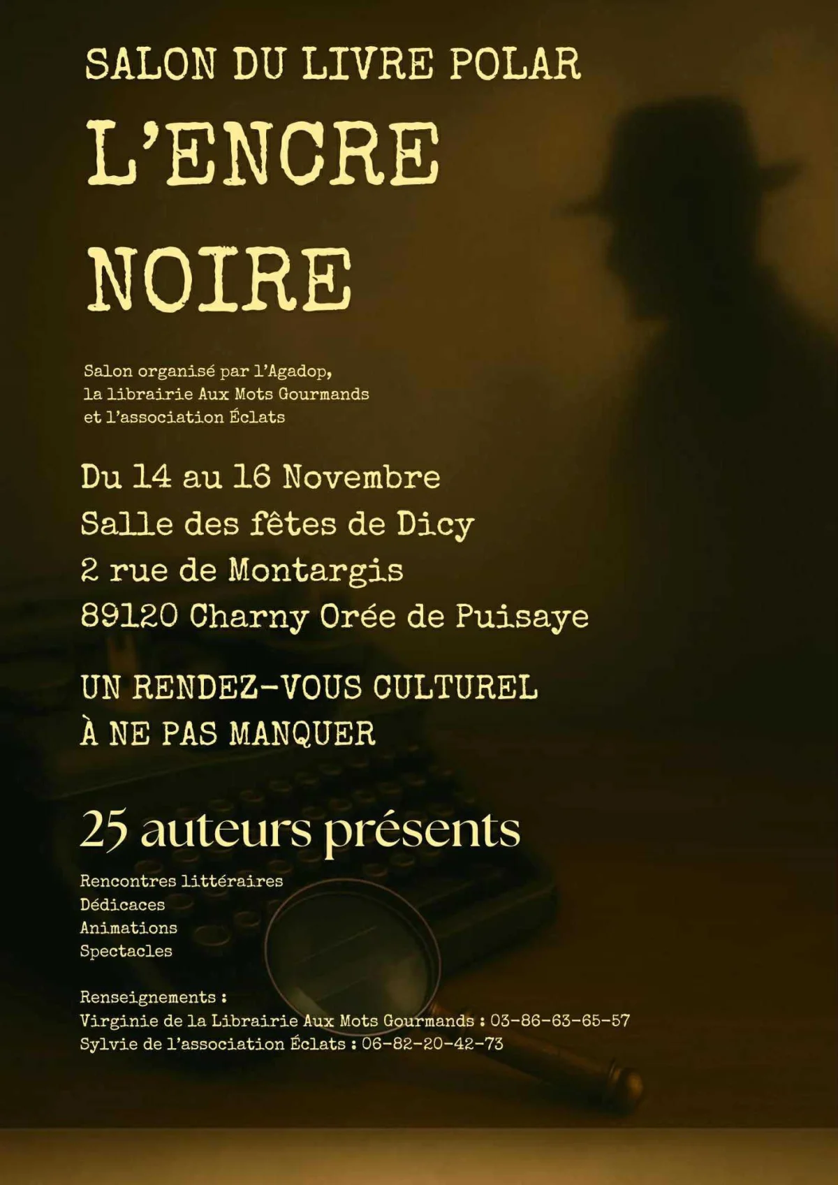 "L'Encre Noire" (salon du livre polar avec la présence de 25 auteurs / Rencontres, dédicaces, animations, spectacles) dans le cadre du Salon du Polar – Dicy (Salle des fêtes) (affiche de l’événement)