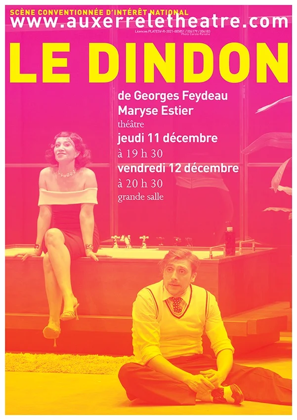 Théâtre : "Le Dindon" de Georges Feydeau par Maryse Estier – Auxerre (Théâtre d'Auxerre) (affiche de l’événement)