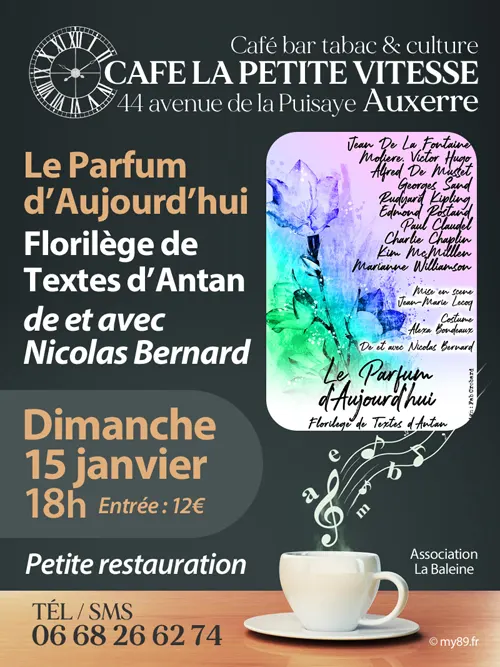 Florilège de Textes d'Antan : "Le Parfum d'Aujourd'hui" de et avec Nicolas Bernard – Auxerre (Café La Petite Vitesse) (affiche de l’événement)