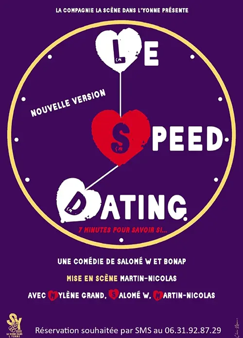 Spectacle : "Le Speed Dating" nouvelle version (comédie de Salomé W et Bonap) par la Compagnie La Scène dans l'Yonne, mise en scène par Martin-Nicolas – Serbonnes (Salle des fêtes) (affiche de l’événement)