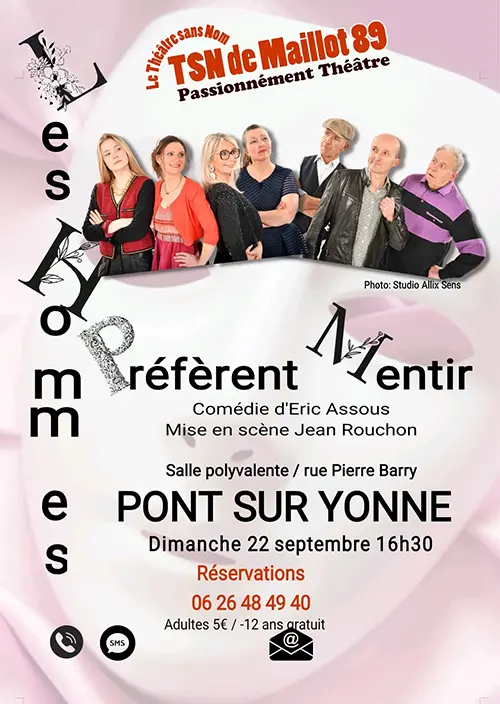 Théâtre : "Les Hommes Préfèrent Mentir" par le Théâtre Sans Nom de Maillot (comédie d'Eric Assous / mise en scène : Jean Rouchon) – Pont-sur-Yonne (Salle polyvalente / rue Pierre Barry) (affiche de l’événement)