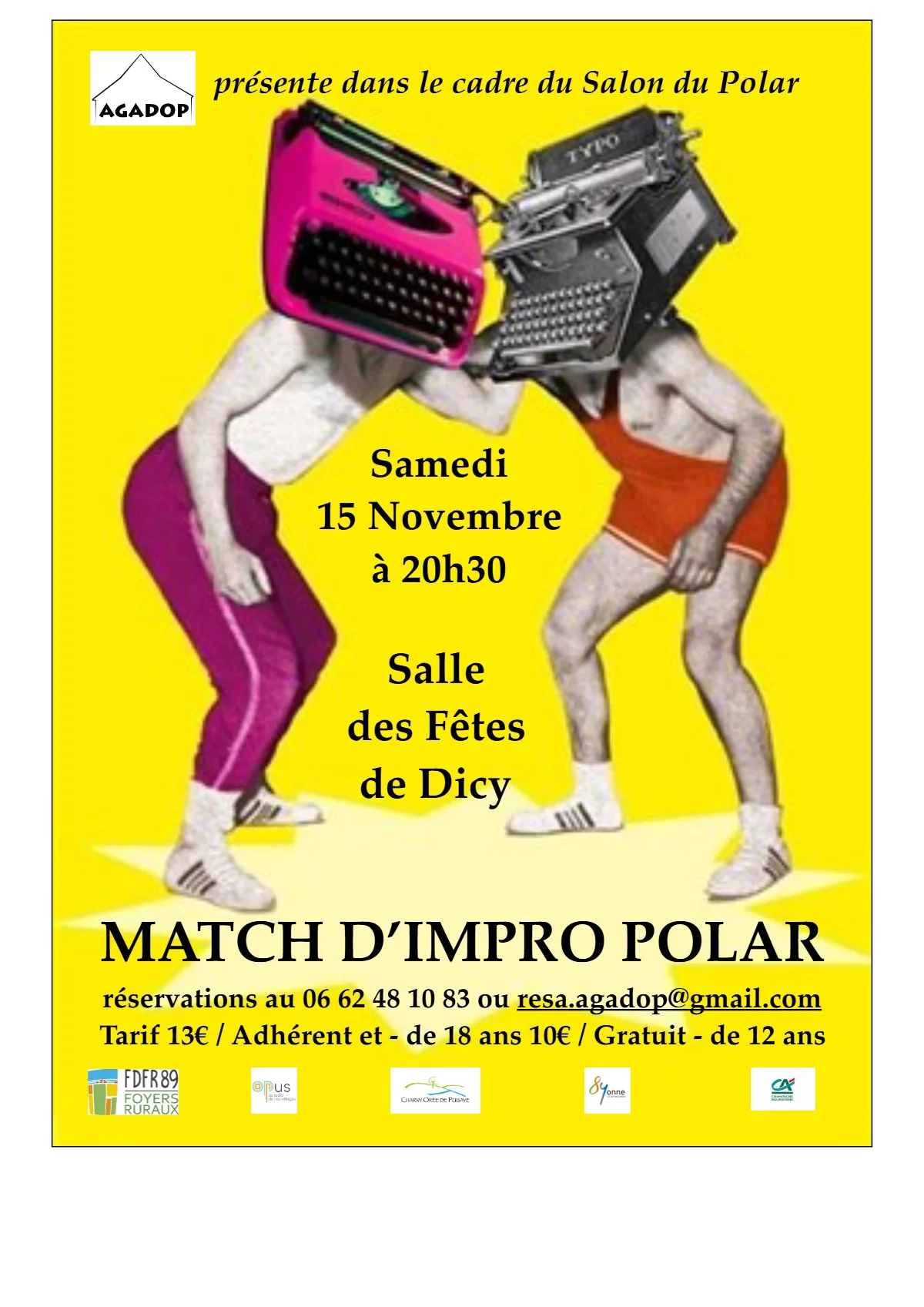 Spectacle "Match d'impro "Polar" !" (spectacle interactif proposé par le Cercle d'Improvisation Littéraire de l'Agadop dans le cadre du Salon du Polar – Dicy (Salle des fêtes) (affiche de l’événement)