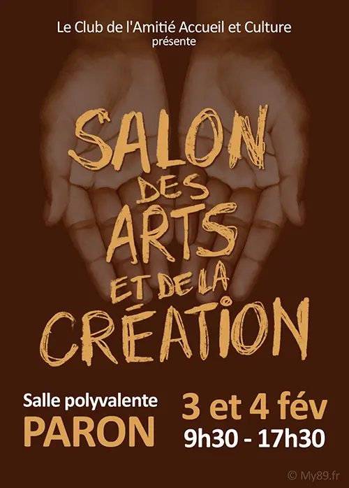 Salon des arts et de la création (avec plus de 40 exposants) – Paron (Salle polyvalente Roger Treillé ) (affiche de l’événement)