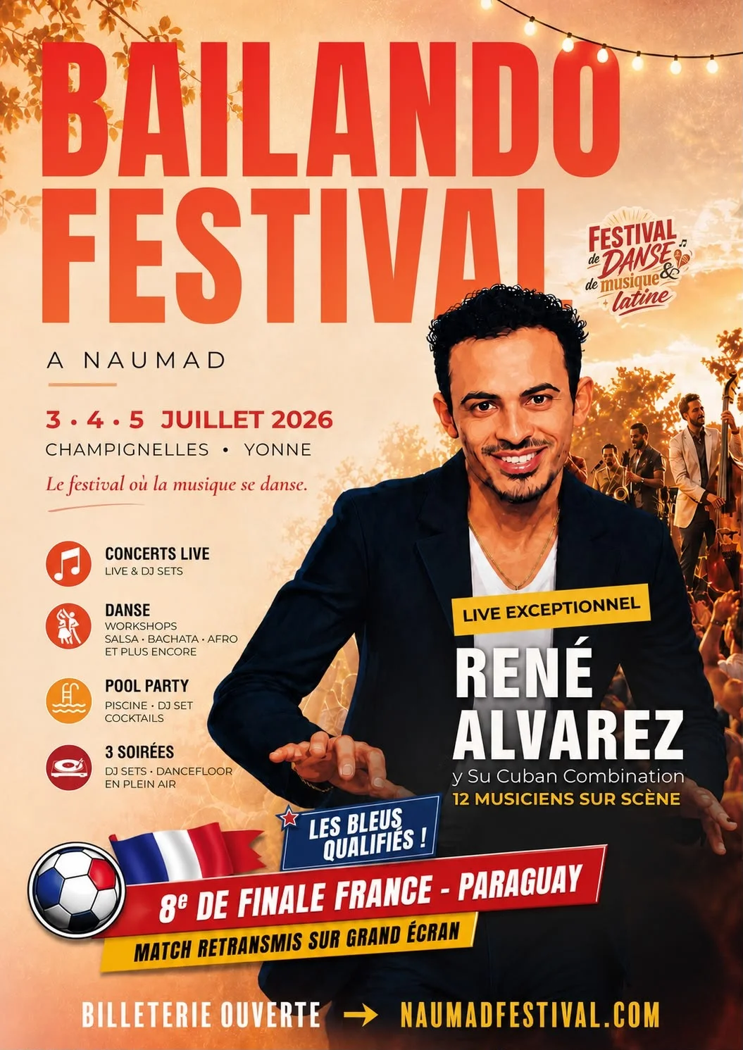 Bailando Festival (festival de danse de musique latine sur 3 jours) : concerts et DJ sets, workshops salsa, bachata et afro, pool party et soirées en plein air + retransmission du match France-Paraguay le samedi soir – Champignelles (Domaine Naumad) (affiche de l’événement)