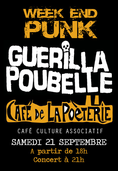 WEEK END PUNK AVEC LE GROUPE GUERILLA POUBELLE