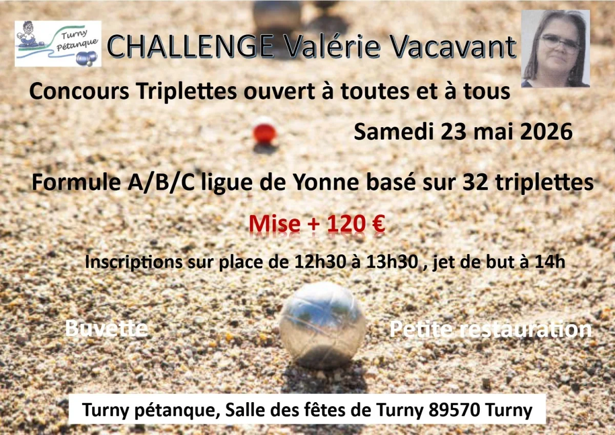 Challenge pétanque Vacavant, concours de triplettes limité à 32 équipes – Turny (Terrain de pétanque, salle des fêtes) (affiche de l’événement)