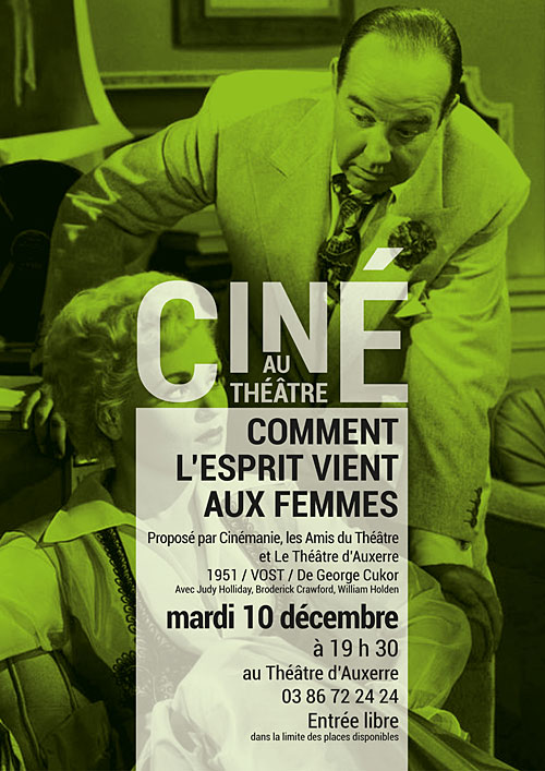 CINE AU THEATRE : COMMENT L'ESPRIT VIENT AUX FEMMES / film de Georges Cukor, 1951