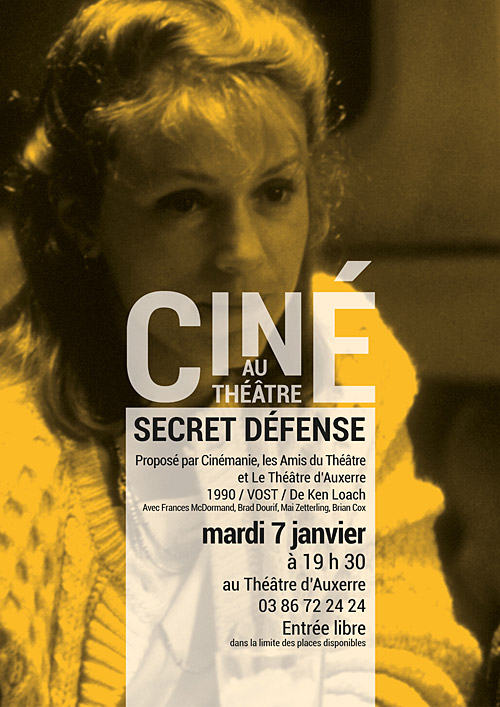 CINE AU THEATRE : SECRET DEFENSE / film de Ken Loach, 1990