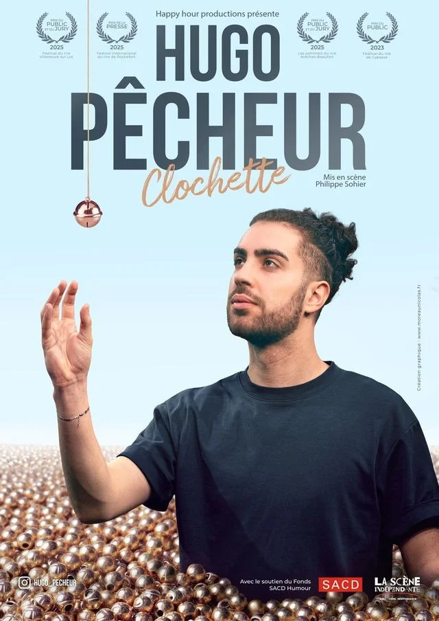 Clochette /  Hugo Pêcheur / Humour - Stand Up / Sélection Festival Off 2025 et 2026 – Auxerre (Théâtre La scène de squais) (affiche de l’événement)