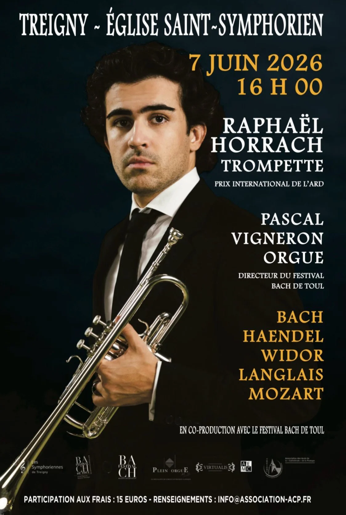 Concert avec Raphaël Horrach (trompette / Prix international de l'ARD ) et Pascal Vigneron (orgue / Directeur du festival Bach de Toul) / Oeuvres de Bach, Haendel, Widor, Langlais, Mozart – Treigny (Eglise Saint Symphorien) (affiche de l’événement)