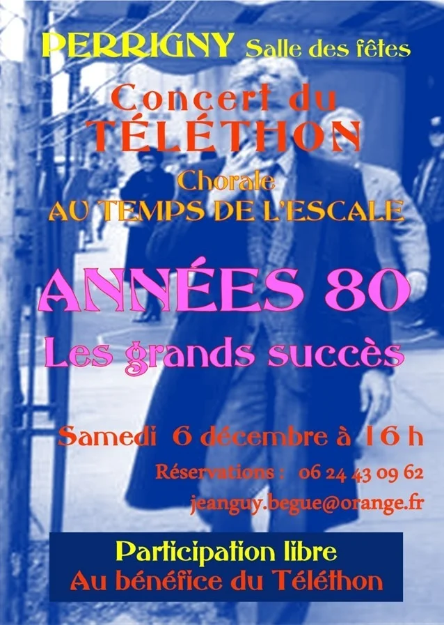 Concert "Années 80, les grands succès" avec la Chorale Au Temps de l'Escale dans le cadre du Téléthon – Perrigny (Salle des fêtes) (affiche de l’événement)
