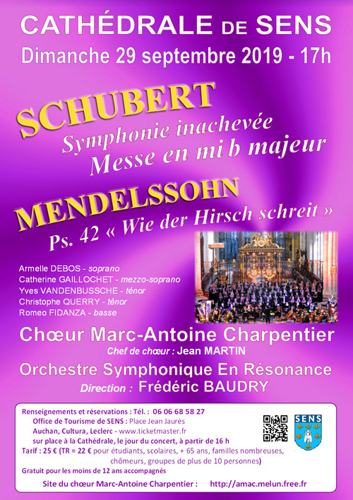 CONCERT avec le CHOEUR MARC-ANTOINE CHARPENTIER et l'Orchestre Symphonique En Résonance (direction Frédéric Baudry) : SCHUBERT (Symphonie inachevée et Messe en mi b majeur) et MENDELSSOHN (Ps. 42 
