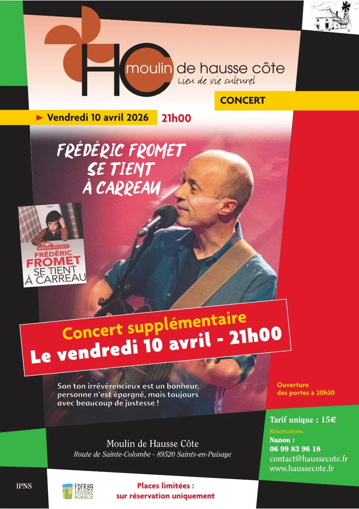 Concert supplémentaire de Frédéric Fromet (celui du samedi 11 avril étant complet) : "Frédéric se tient à carreau" – Saints en Puisaye (Le Moulin de Hausse Côte) (affiche de l’événement)