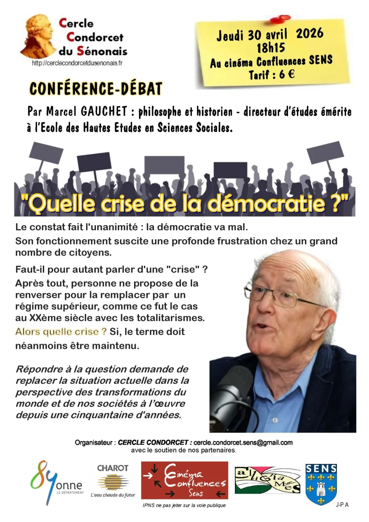 Conférence : Quelle crise de la démocratie ? par Marcel Gauchet - Philosophe et historien. – Sens (Cinéma Confluences) (affiche de l’événement)