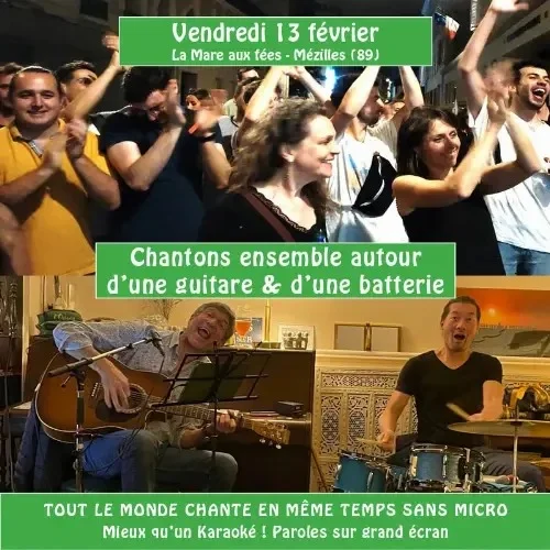 Dîner-concert / On chante tous ensemble avec des musiciens en live – Mézilles (La Mare aux fées) (affiche de l’événement)