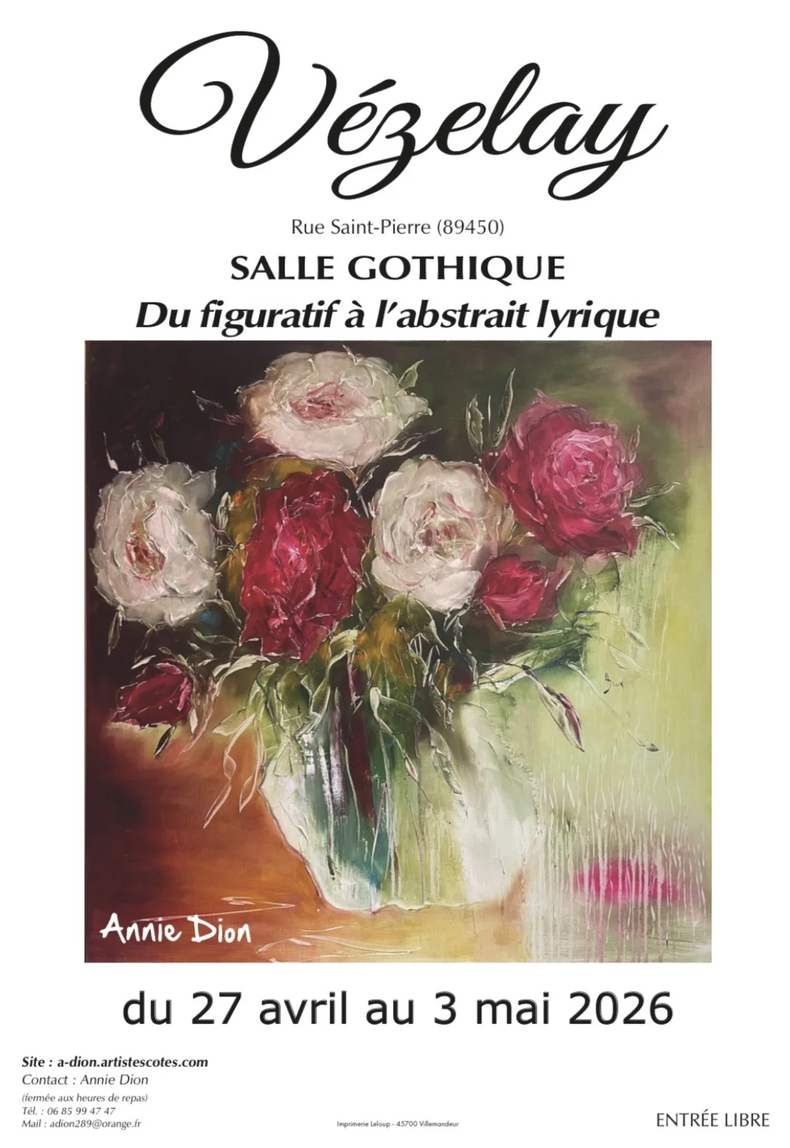 Exposition / Du figuratif à l'abstrait lyrique / Peintures contemporaines  / Peintures de l'artiste Annie Dion cotées à Drouot – Vézelay (Salle gothique / face à l'Hôtel des Glycines) (affiche de l’événement)