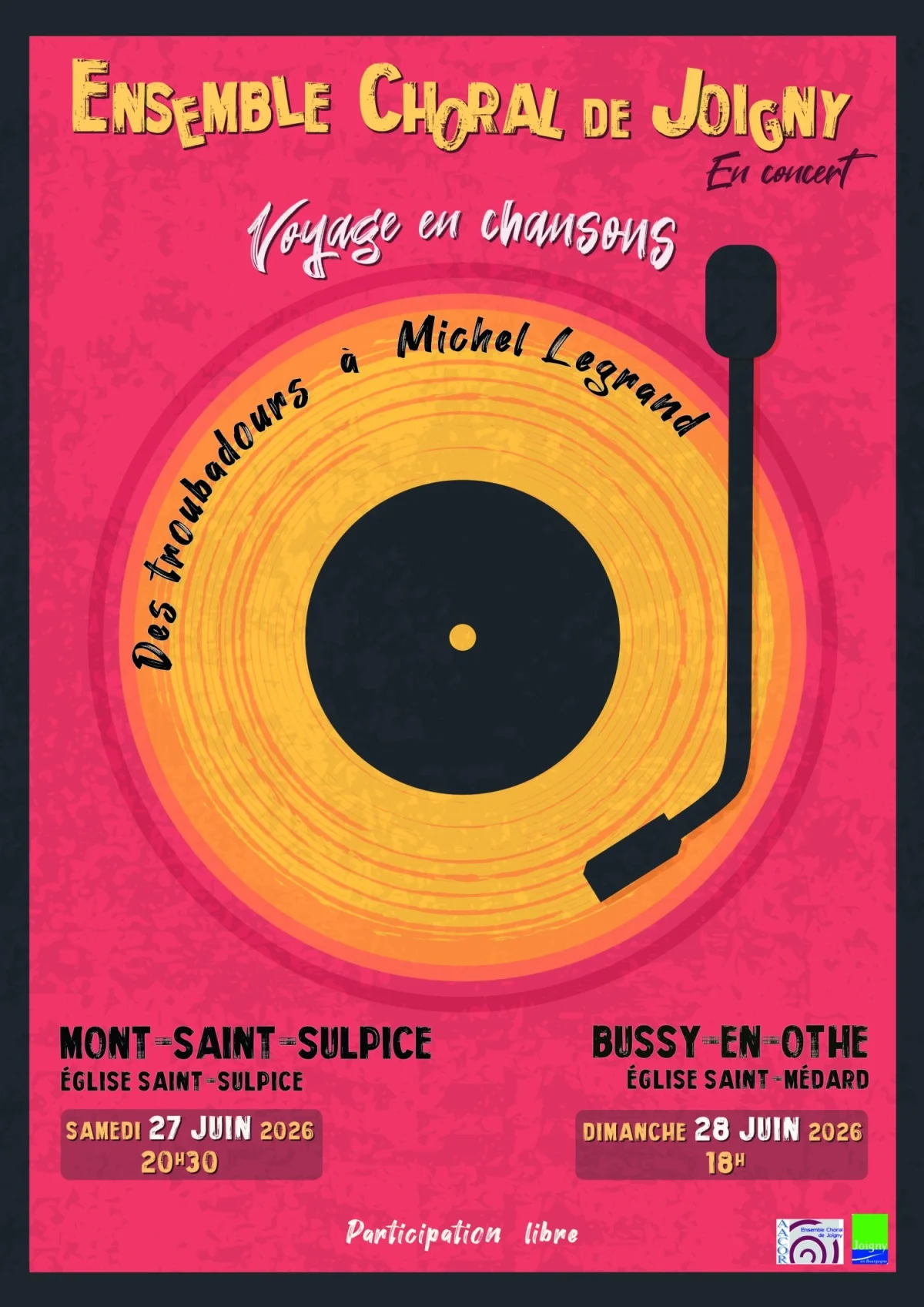 Ensemble Choral de Joigny en concert / Voyage en chansons : des troubadours à Michel Legrand ! – Bussy-en-Othe (Église Saint-Médard) (affiche de l’événement)