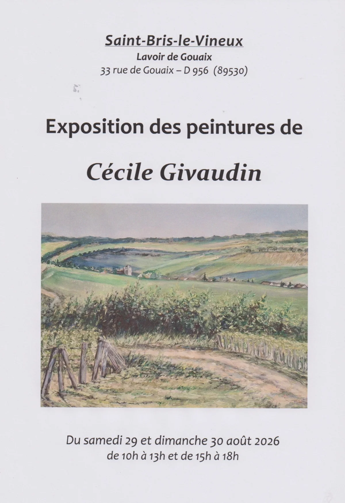 Exposition des peintures de Cécile Givaudin : "La peinture est une poésie qui se voit" – Saint Bris le Vineux (Lavoir de Gouaix - D956 - sortie de Saint-Bris-le-Vineux en direction de Saint-Cyr) (affiche de l’événement)