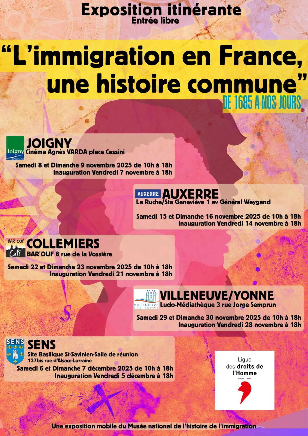 Exposition "L'immigration en France, une histoire commune" réalisée par le Musée national de l'histoire de l'immigration (Paris, Porte Dorée) et présentée par les sections de l'Yonne de la Ligue des Droits de l' Homme – Auxerre (Salle La Ruche / Sainte Geneviève) (affiche de l’événement)