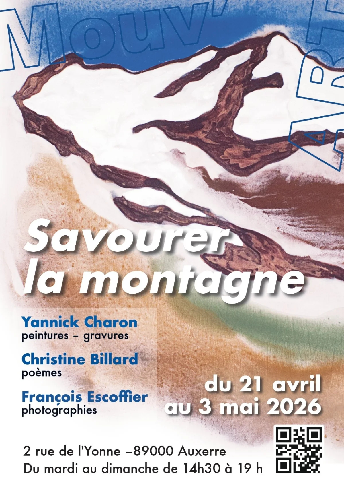 Exposition "Savourer la montagne" avec Yannick Charon (peintures, gravures), Christine Billard (poèmes) et François Escoffier (photographies) – Auxerre (Espace Mouv'art) (affiche de l’événement)