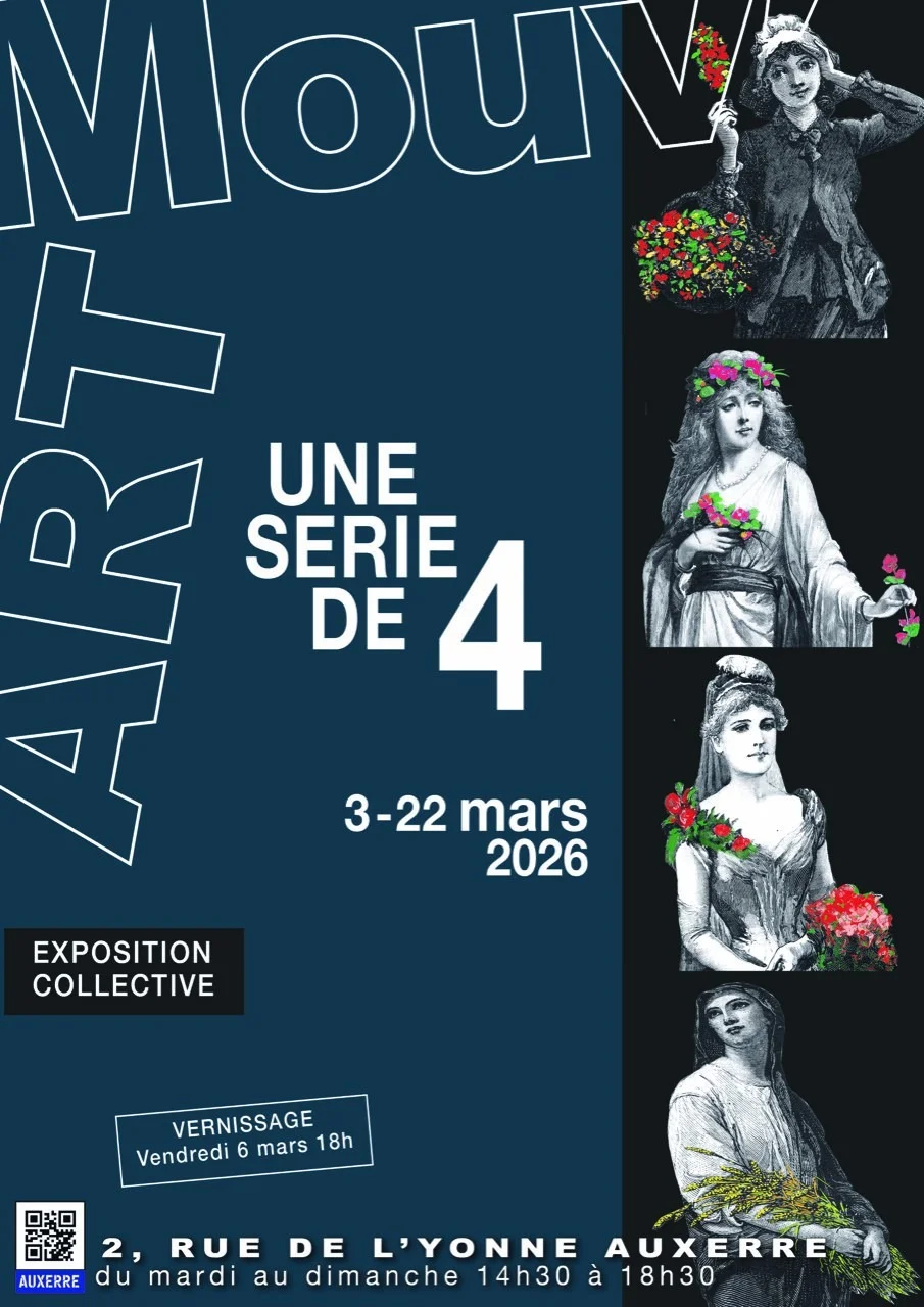 Exposition "UNe série de 4" – Auxerre (Espace Mouv'Art) (affiche de l’événement)