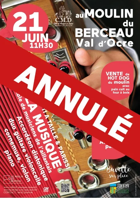 ANNULE // Fête de la Musique : Ensemble de musiciens de l'aillantais (Accordéon diatonique, duo guitare violoncelle, cornemuse, violon, piano), A Ti A Taille Parissi + animation musicale Années 80 (sur bande son) – Saint-Aubin-Château-Neuf / Le Val d'Ocre (Moulin du Berceau) (affiche de l’événement)