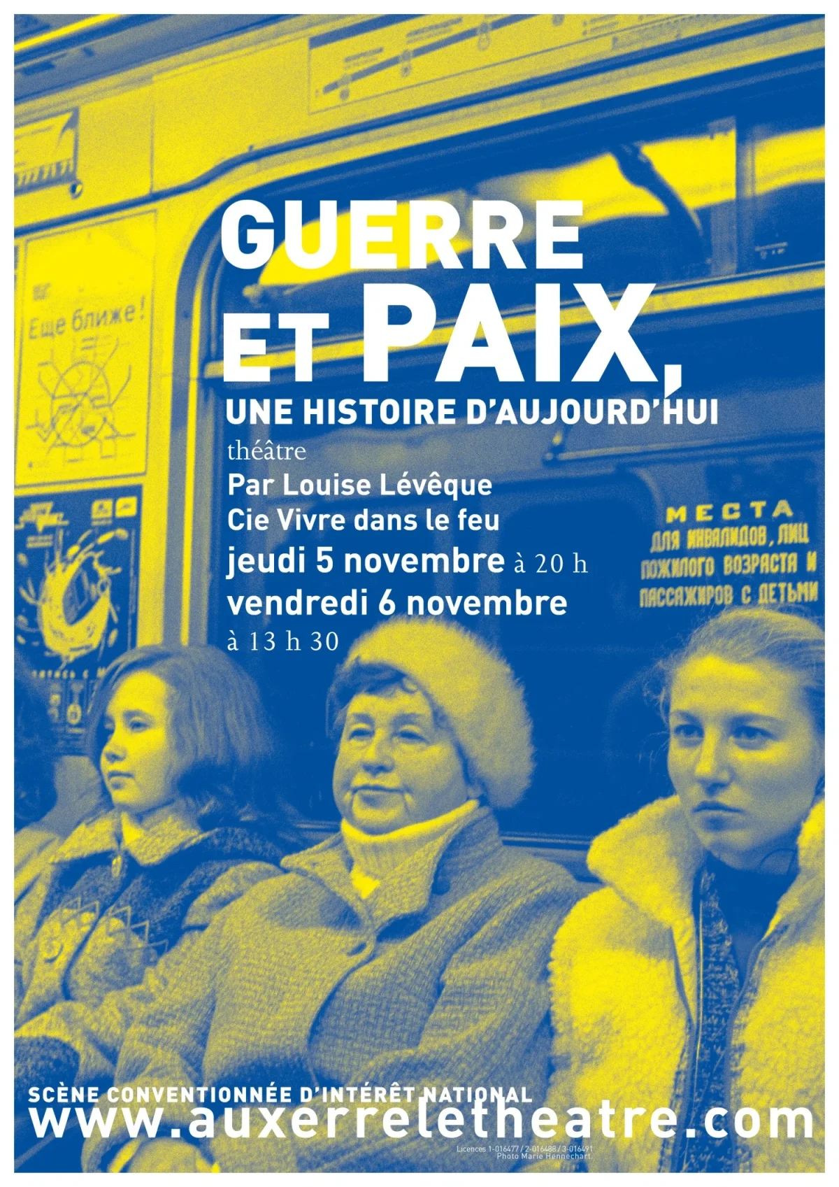 Guerre et Paix, une histoire d’aujourd’hui – Auxerre (Théâtre d'Auxerre) (affiche de l’événement)