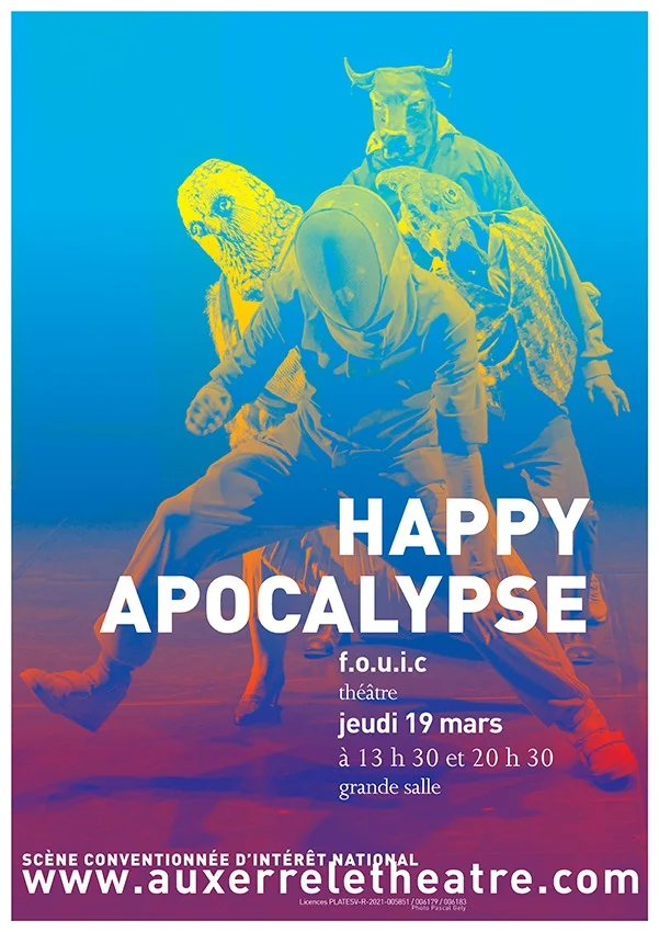 Happy Apocalypse – Auxerre (Théâtre d'Auxerre) (affiche de l’événement)