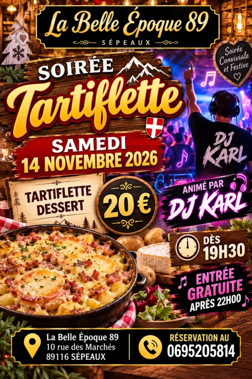 Soirée tartiflette animée par DJ Karl – Sépeaux (La Belle Époque) (affiche de l’événement)