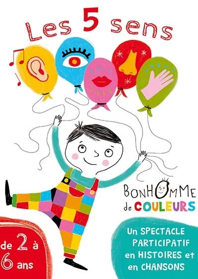 Les 5 sens - Bonhomme de couleurs – Auxerre (Théâtre La Scène des Quais) (affiche de l’événement)