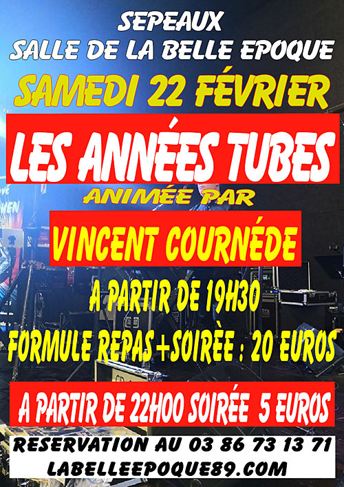 SOIREE LES ANNEES TUBES anime par VINCENT COURNEDE + REPAS