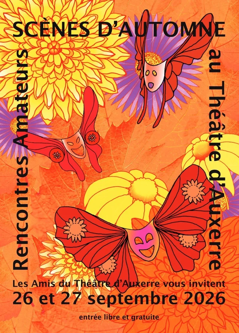 Les Scènes d'Automne : Rencontres de théâtre amateurs au Théâtre d'Auxerre – Auxerre (Théâtre d'Auxerre) (affiche de l’événement)
