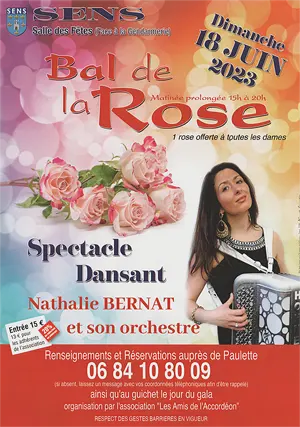 Bal de la Rose (spectacle dansant) avec Nathalie Bernat et son orchestre (une rose offerte à toutes les dames)