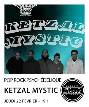 Concert avec Ketzal Mystic (Pop Rock Psychédélique)