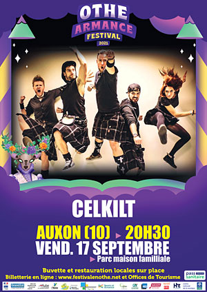 Othe-Armance Festival (festival itinérant) : Concert avec Celkilt (rock celtique, folk et musique traditionnelle irlandaise) + 1ère partie