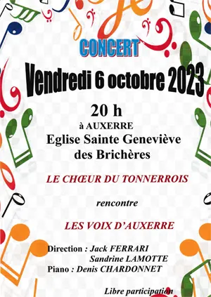 Concert : Le Choeur du Tonnerrois (direction Jack Ferrari) rencontre Les Voix d'Auxerre (direction Sandrine Lamotte) / Piano : Denis Chardonnet / Programme de chants varis