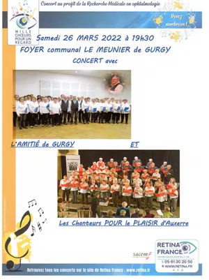 Concert de chansons françaises : Mille choeurs pour un regard avec les chorales L'Amitié de Gurgy et Les Chanteurs Pour le Plaisir d'Auxerre au profit de l'association RETINA pour la recherche médicale en ophtalmologie