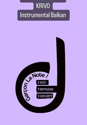 Garon la Note ! Concert avec Krivo (musique  danser des Balkans)