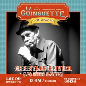La Guinguette en Scène ! Concert exceptionnel avec Christian Olivier (Les Têtes Raides)